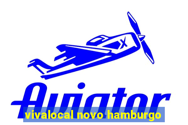 vivalocal novo hamburgo